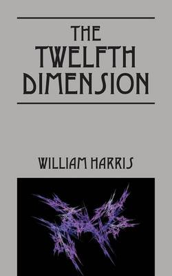 Book cover for The Twelfth Dimension