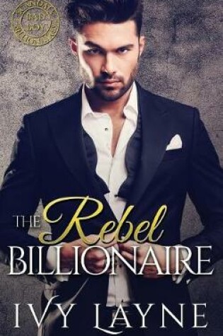 Cover of The Rebel Billionaire