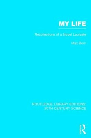 Cover of My Life: Recollections of a Nobel Laureate