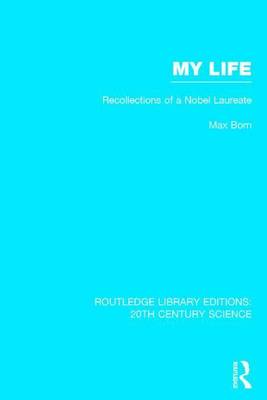 Book cover for My Life: Recollections of a Nobel Laureate