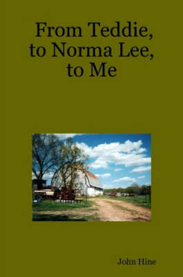 Book cover for From Teddie, to Norma Lee, to Me