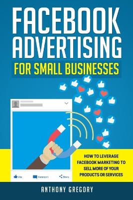 Book cover for Facebook Advertising for Small Businesses
