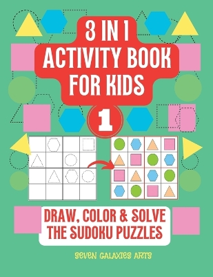 Book cover for 3 in 1 Activity Book for kids, draw, solve & color the Sudoku Puzzle