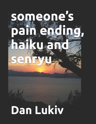 Book cover for someone's pain ending, haiku and senryu