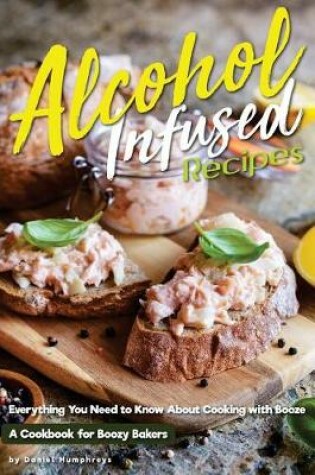 Cover of Alcohol-Infused Recipes
