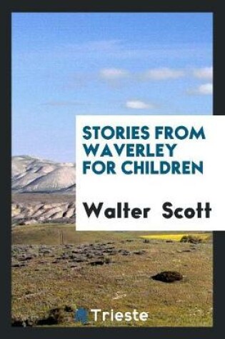 Cover of Stories from Waverley for Children