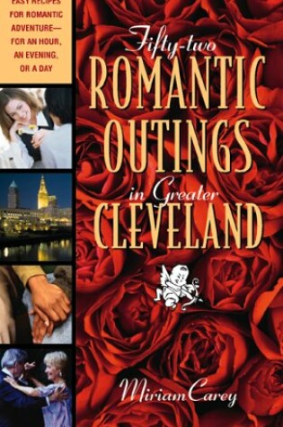 Cover of 52 Romantic Outings in Cleveland