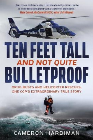 Cover of Ten Feet Tall and Not Quite Bulletproof