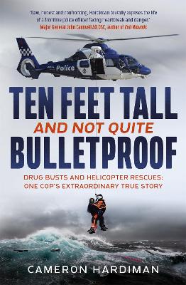 Cover of Ten Feet Tall and Not Quite Bulletproof