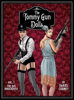 Cover of Tommy Gun Dolls HC, Volume 1