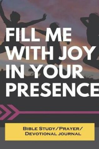 Cover of Fill Me with Joy in Your Presence