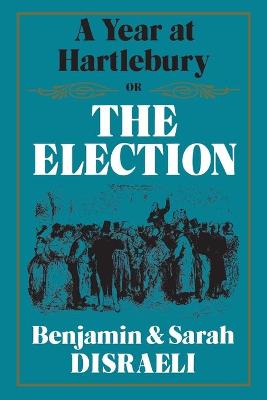 Book cover for A Year at Hartlebury, Or, The Election