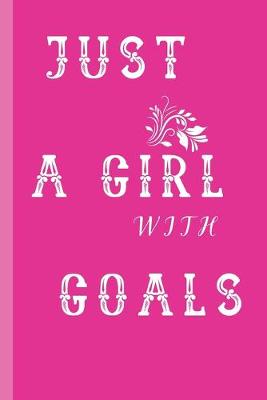 Book cover for Just A Girl With Goals