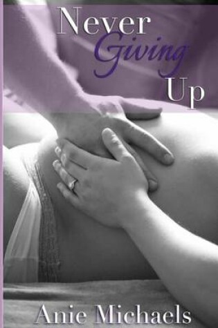 Cover of Never Giving Up