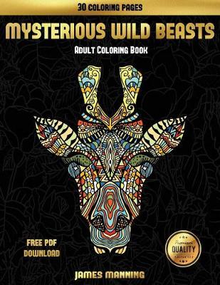 Cover of Mysterious Wild Beasts Book for Adults