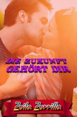 Cover of Die Zukunft gehört dir