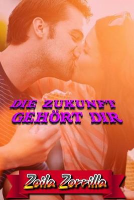 Book cover for Die Zukunft gehört dir