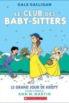 Book cover for Le Club Des Baby-Sitters: N° 6 - Le Grand Jour de Kristy