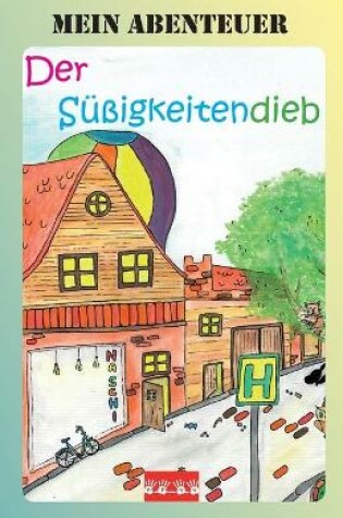 Cover of Mein Abenteuer - Der Süßigkeitendieb