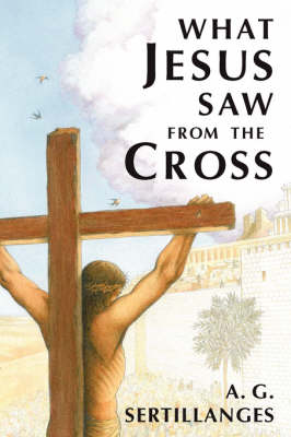 Book cover for What Jesus Saw from the Cross