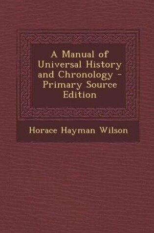 Cover of A Manual of Universal History and Chronology - Primary Source Edition