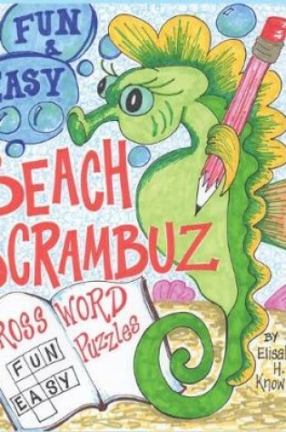 Cover of Beach Scrambuz - Fun & Easy Crossword Puzzles