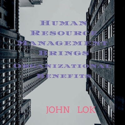Book cover for Human Resource Management Brings Organizational Benefits