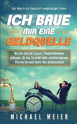 Book cover for Ich baue mir eine Geldquelle