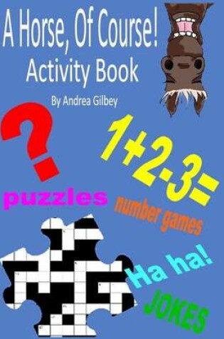 Cover of A Horse, Of Course Activity Book