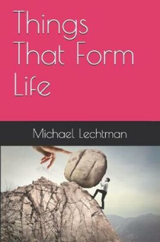 Cover of Things That Form Life