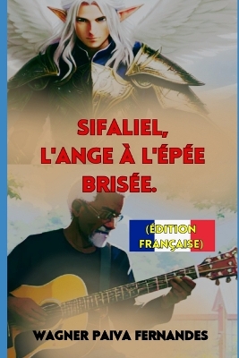 Book cover for Sifaliel, L'ange à l'épée brisée