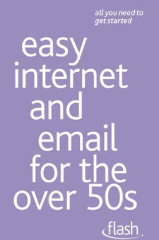 Cover of Easy Internet & Email for the Over 50s: Flash