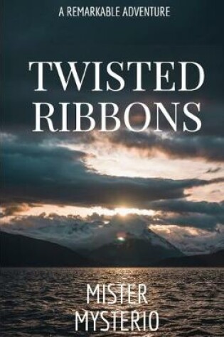 Cover of Twisted Ribbons