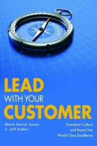 Cover of Lead With Your Customer!