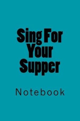 Cover of Sing For Your Supper