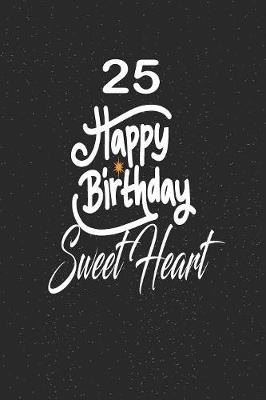 Book cover for 25 happy birthday sweetheart