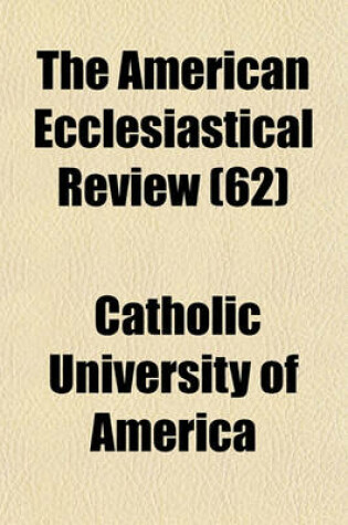 Cover of The American Ecclesiastical Review (62)