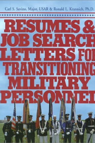 Cover of Resumes and Job Search Letters for Transitioning Military Personnel