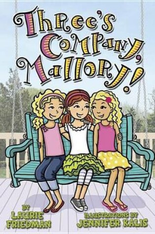 Cover of #21 Three's Company, Mallory!
