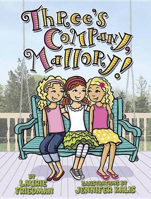 Book cover for #21 Three's Company, Mallory!