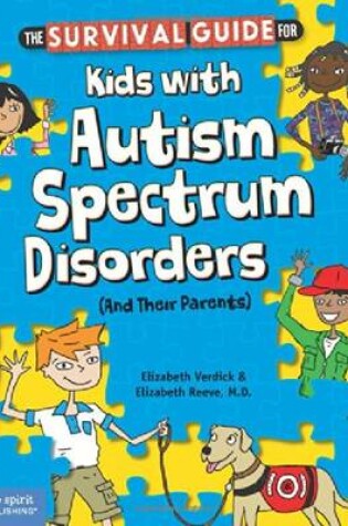 Cover of Survival Guide for Kids with Autism Spectrum Disorders