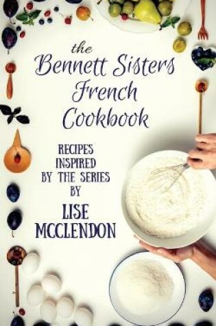 Cover of Bennett Sisters French Cookbook