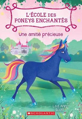 Book cover for L' �cole Des Poneys Enchant�s: N� 3 - Une Amiti� Pr�cieuse