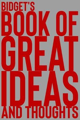 Cover of Bidget's Book of Great Ideas and Thoughts