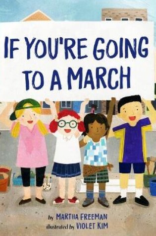 Cover of If You're Going to a March
