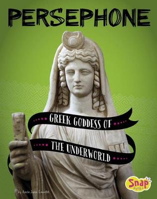 Book cover for Persephone Greek Goddess of the Underworld
