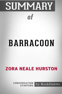 Book cover for Summary of Barracoon by Zora Neale Hurston