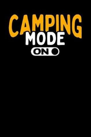 Cover of Camping Mode On