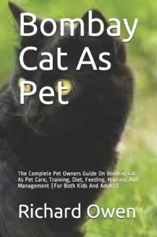 Cover of Bombay Cat As Pet