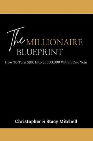 Cover of The Millionaire Blueprint